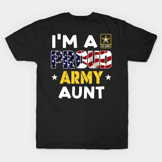 I'm a Proud Army AUNT USA American Flag Family Solider by rhazi mode plagget